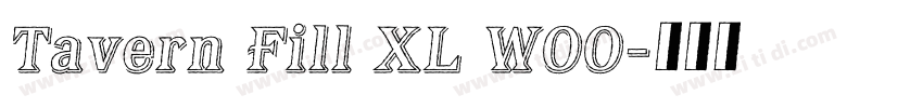 Tavern Fill XL W00字体转换